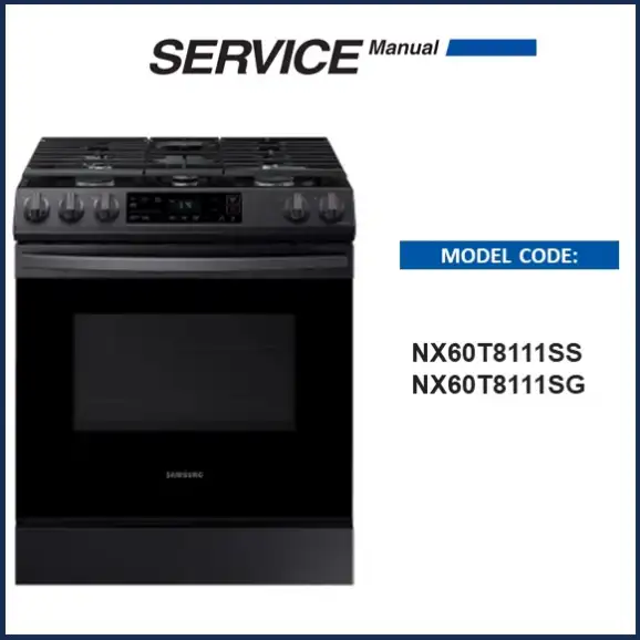 Samsung NX60T8111S Gas Range Service Manual NX60T8111S NX60T8111SS and NX60T8111SG pdf