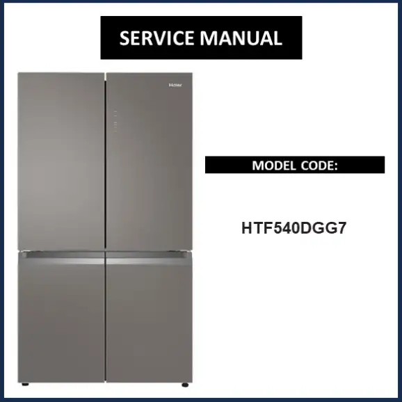 Haier HTF540DGG7 Refrigerator Service Manual pdf