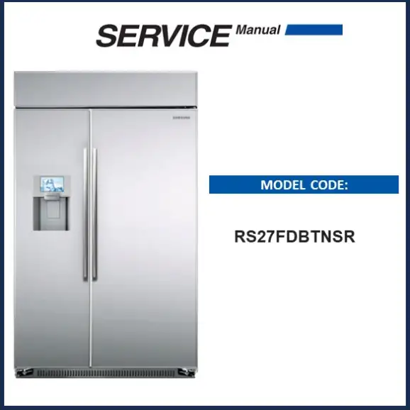 Samsung RS27FDBTNSR Refrigerator Service Manual pdf