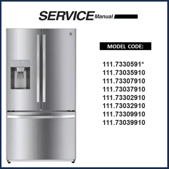 Kenmore 111.73305910 Refrigerator Service Manual