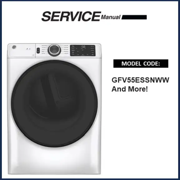 GE GFV55ESSNWW Service Manual Download Now